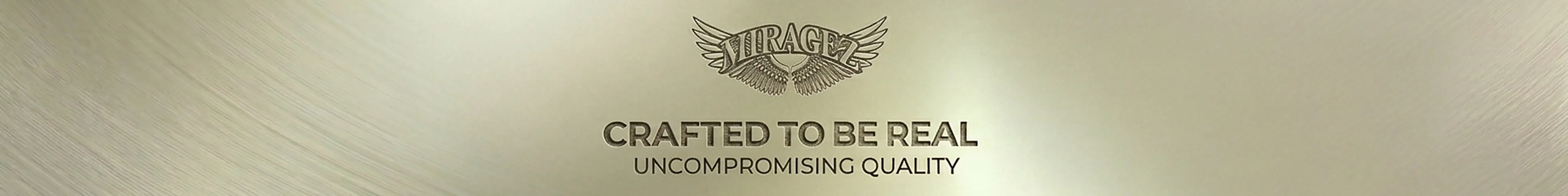MIRAGEZ — Crafted To Be Real